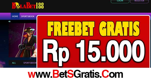 Bolabet188 Freebet Gratis Rp 15.000 Tanpa Deposit