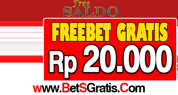 Freesaldo Freebet Gratis Rp 20.00 Tanpa Deposit