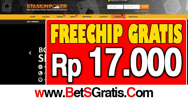 StasiunPoker Freechip Gratis Rp 17.000 Tanpa Deposit