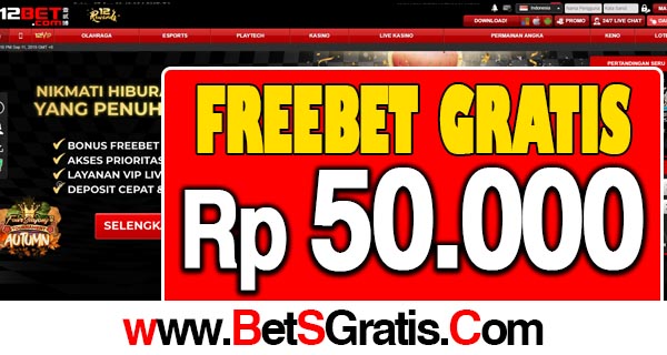 12Bet Freebet Gratis Rp 50.000 Tanpa Deposit