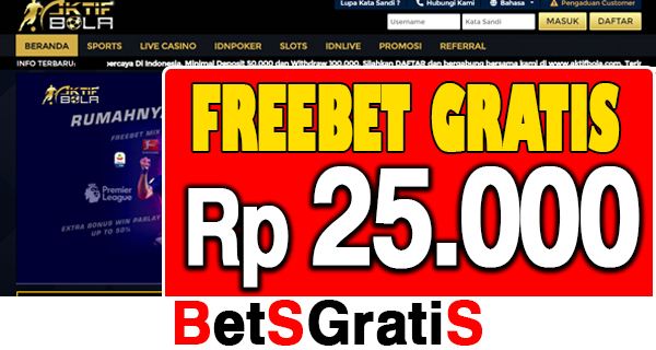 AktifBola Freebet Gratis Rp 25.000 Tanpa Deposit