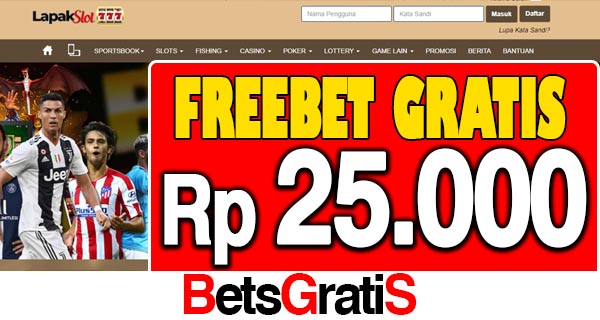 LapakSlot777 Freebet Gratis Rp 25.000 Tanpa Deposit