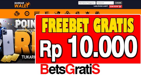 BandarWalet Freebet Gratis Rp 10.000 Tanpa Deposit