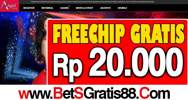 AngelPoker Freechip Gratis Rp 20.000 Tanpa Deposit