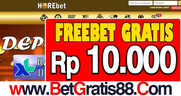 Horebet Freebet Gratis Rp 10.000 Tanpa Deposit