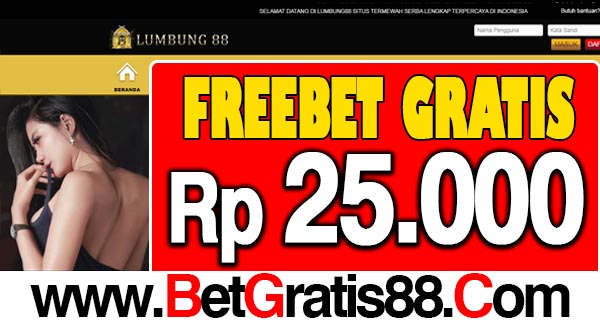 Lumbung88 Freebet Gratis Rp 25.000 Tanpa Deposit