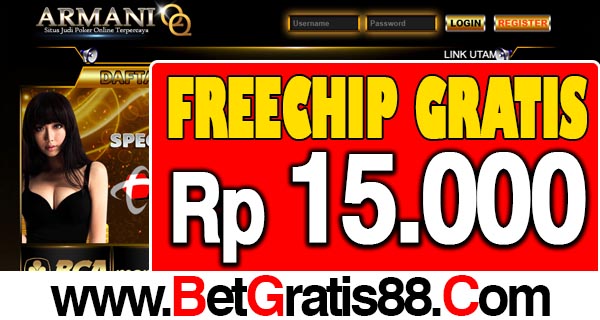 ArmaniQQ Freechip Gratis Rp 15.000 Tanpa Deposit