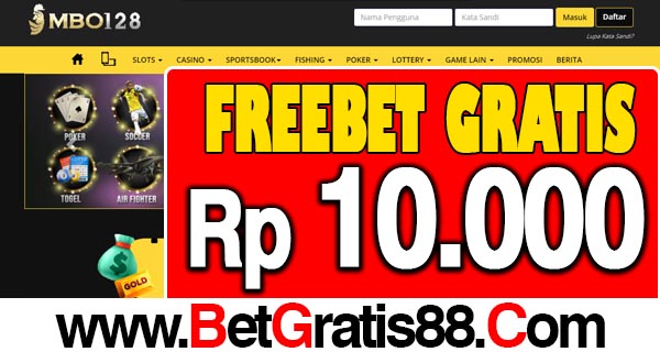 Mbo128 Freebet Gratis Rp 10.000 Tanpa Deposit