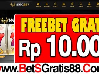 WiroBet Freebet Gratis Rp 10.000 Tanpa Deposit