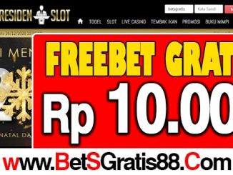 PresidenSlot Freebet Gratis Rp 10.000 Tanpa Deposit