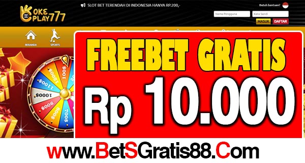 Okeplay777 Freebet Gratis Rp 10.000 Tanpa Deposit