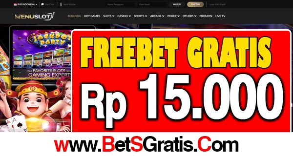 MenuSlot Freebet Gratis Rp 15.000 Tanpa Deposit