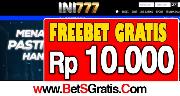 Ini777 Freebet Gratis Rp 10.000 Tanpa Deposit