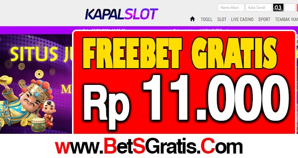 KapalSlot Freebet Gratis Rp 11.000 Tanpa Deposit