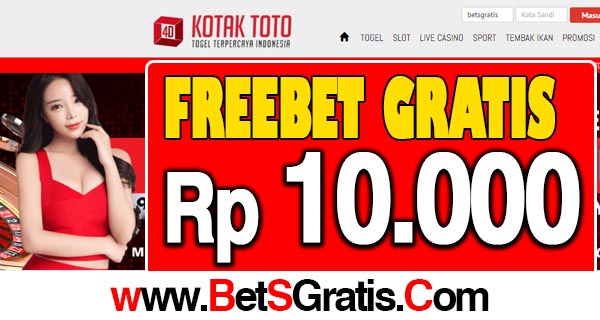 KotakToto Freebet Gratis Rp 10.000 Tanpa Deposit