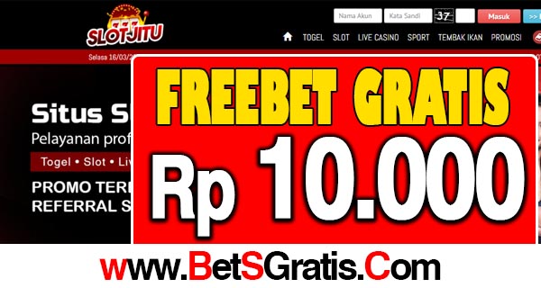 SlotJitu Freebet Gratis Rp 10.000 Tanpa Deposit