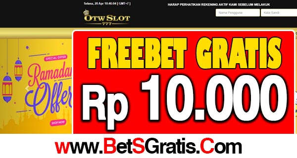 OTWSlot777 Freebet Gratis Rp 10.000 Tanpa Deposit