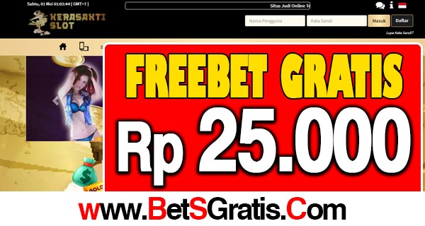 KeraSaktiSlot Freebet Gratis Rp 25.000 Tanpa Deposit