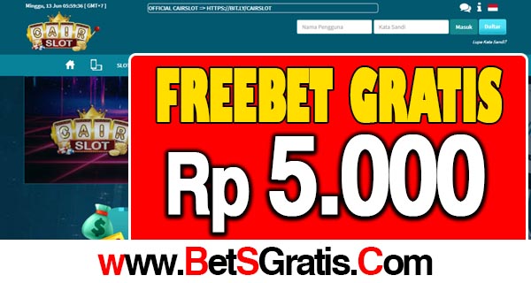 Cairslot Freebet Gratis Rp 5.000 Tanpa Deposit