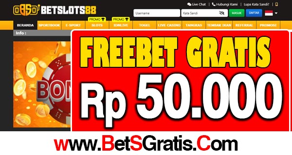 BetSlot88 Freebet Gratis Rp 50.000 Tanpa Deposit