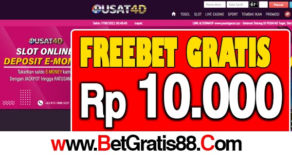 Pusat4D Freebet Gratis Rp 10.000 Tanpa Deposit