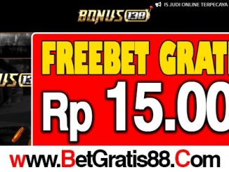 Bonus138 Freebet Gratis Rp 15.000 Tanpa Deposit