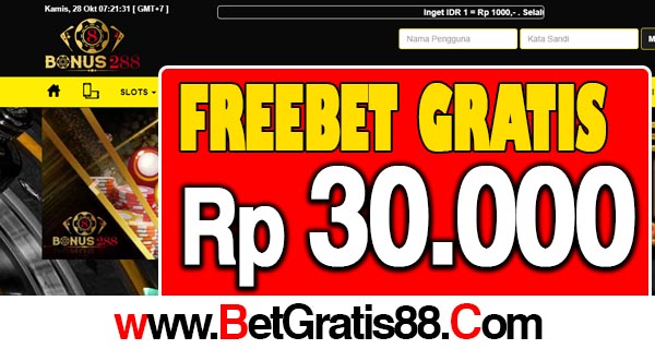 Bonus288 Freebet Gratis Rp 30.000 Tanpa Deposit