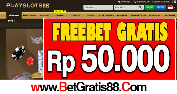 PlaySlots88 Freebet Gratis Rp 50.000 Tanpa Deposit