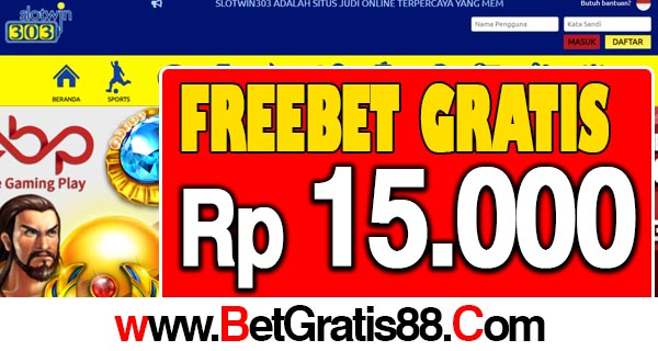 SlotWin303 Freebet Gratis Rp 15.000 Tanpa Deposit