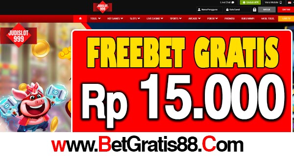 JudiSlot999 Freebet Gratis Rp 15.000 Tanpa Deposit