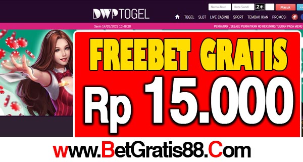 DWPTogel Freebet Gratis Rp 15.000 Tanpa Deposit