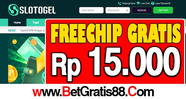 SLOTOGEL Freebet Gratis Rp 15.000 Tanpa Deposit