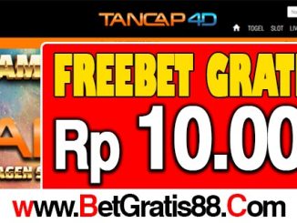 Tancap4D Freebet Gratis Rp 10.000 Tanpa Deposit