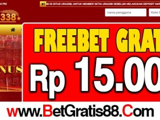 Ura338 Freebet Gratis Rp 15.000 Tanpa Deposit