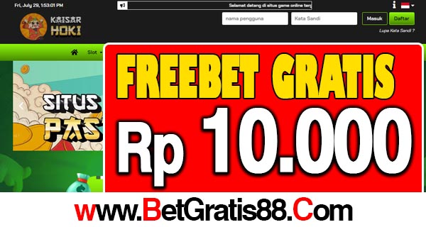 KaisarHoki Freebet Gratis Rp 10.000 Tanpa Deposit