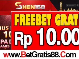 Shen168 Freebet Gratis Rp 10.000 Tanpa Deposit