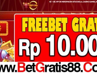 HP138 Freebet Gratis Rp 10.000 Tanpa Deposit