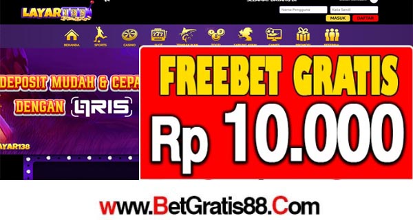 LAYAR138 Freebet Gratis Rp 10.000 Tanpa Deposit