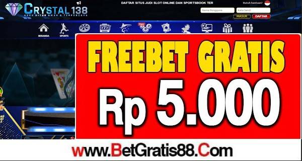 CRYSTAL138 Freebet Gratis Rp 5.000 Tanpa Deposit