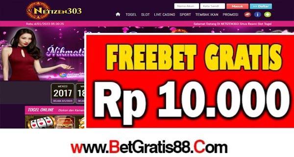 NETIZEN303 Freebet Gratis Rp 10.000 Tanpa Deposit