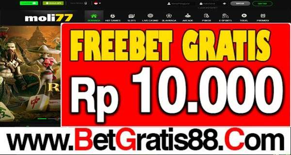 MOLI77 Freebet Gratis Rp 10.000 Tanpa Deposit