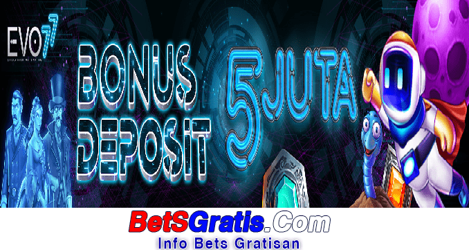 EVO77 Freebet Gratis Rp 10.000 Tanpa Deposit